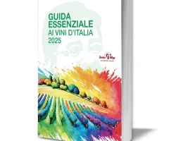 La nuova “Guida Essenziale ai Vini d’Italia 2025”: un viaggio sensoriale tra i migliori vini italiani