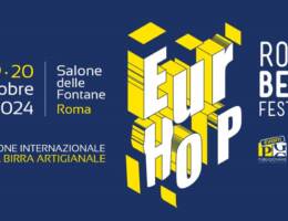 EurHop Roma Beer Festival 2024: Il Salone Internazionale della birra artigianale alla X Edizione