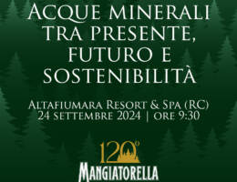 Convegno Mangiatorella: acque minerali tra presente, futuro e sostenibilità